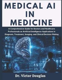 Medical AI in Medicine
