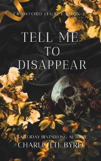 Tell Me to Disappear