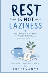 Rest Is Not Laziness