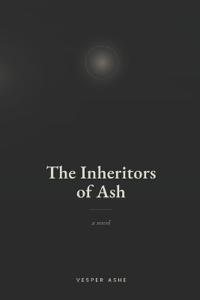 The Inheritors of Ash