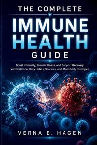 The Complete Immune Health Guide