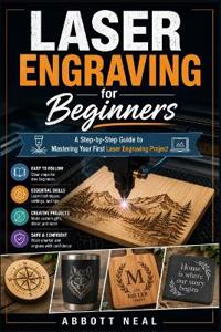 Laser Engraving for Beginners