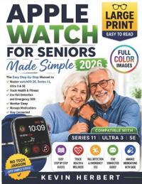 APPLE WATCH FOR SENIORS MADE SIMPLE 2026
