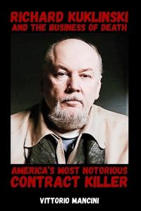 Richard Kuklinski and the Business of Death