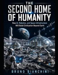 THE SECOND HOME OF HUMANITY