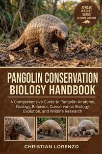 PANGOLIN CONSERVATION BIOLOGY HANDBOOK