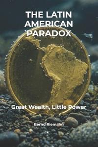 The Latin American Paradox
