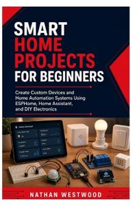 Smart Home Projects for Beginners