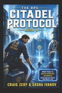 The RPG Citadel Protocol Book 4 - The Drowned Line