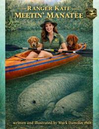 Ranger Kate Meetin' manatee