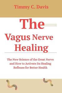The Vagus Nerve Healing