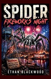 SPIDER - Fireworks Night