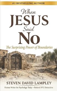 WHEN JESUS SAID NO