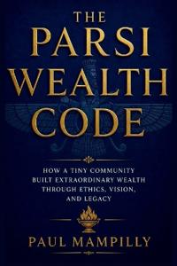 THE PARSI WEALTH CODE