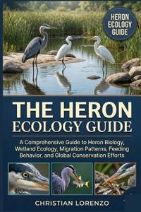 THE HERON ECOLOGY GUIDE