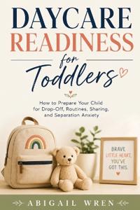 Daycare Readiness for Toddlers