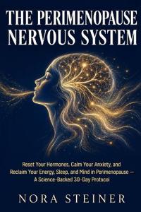 THE PERIMENOPAUSE NERVOUS SYSTEM