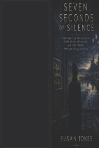 Seven Seconds of Silence