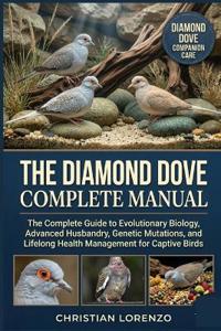 THE DIAMOND DOVE COMPLETE MANUAL