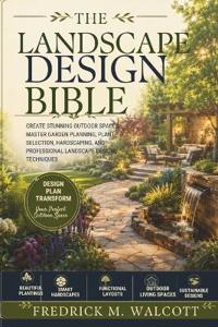 The Landscape Design Bible
