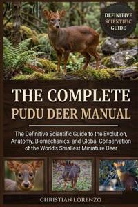 THE COMPLETE PUDU DEER MANUAL