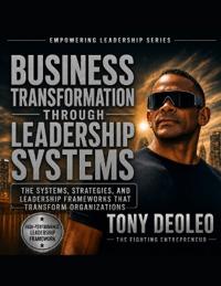 Business Transformation Through Leadership Systems