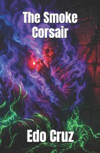 The Smoke Corsair