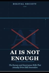 AI Is Not Enough
