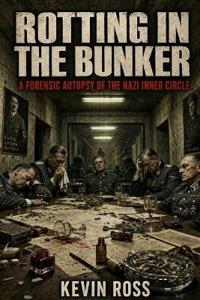 Rotting in the Bunker