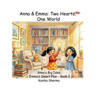Anna's Big Idea, Emma's Smart Plan - Book 2