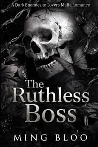 The Ruthless Boss