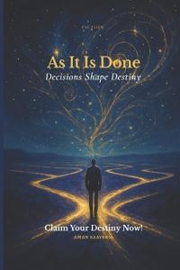 As It Is Done