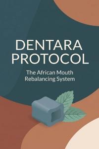Dentara Protocol