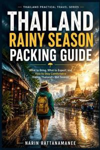 Thailand Rainy Season Packing Guide