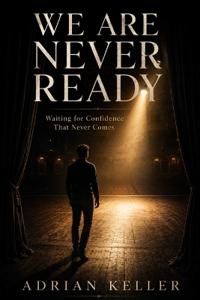 WE ARE NEVER READY