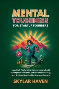 Mental Toughness for Startup Founders