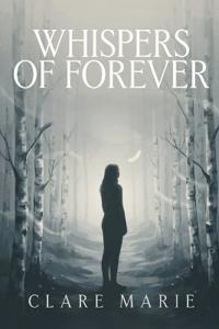 Whispers of Forever