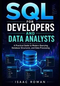 SQL for Developers and Data Analysts