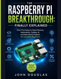 The Raspberry Pi Breakthrough