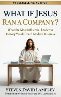 WHAT IF JESUS RAN A COMPANY?