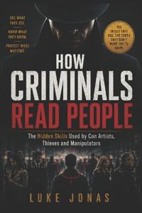 How Criminals Read People