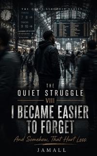The Quiet Struggle VIII