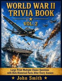 World War II Trivia Book Vol. 2