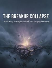 The Breakup Collapse