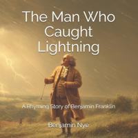The Man Who Caught Lightning