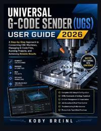 Universal G-code Sender (UGS) User Guide 2026