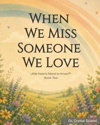 When We Miss Someone We Love