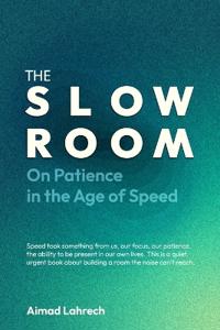 The Slow Room