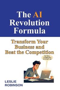 The AI Revolution Formula