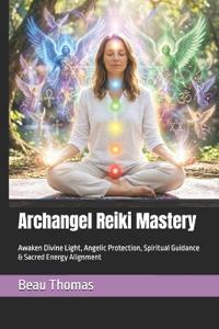 Archangel Reiki Mastery